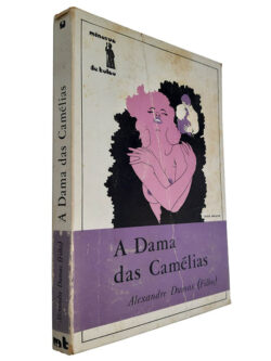 A dama das camélias - Alexandre Dumas (Filho)