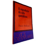 A reprodução da vida quotidiana - Fredy Perlman