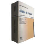 Código do trabalho (Anotado e comentado - 4.ª Edição - 2005) - Paula Quintas / Helder Quintas