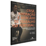 Crise, imigração e mercado de trabalho em Portugal: Retorno, regulação ou resistência? - João Peixoto / juliana Iorio
