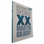 História do século XX (Volume 1) - Martin Gilbert