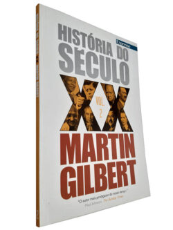 História do século XX (Volume 2) - Martin Gilbert