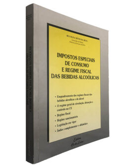 Impostos especiais de consumo e regime fiscal das bebidas alcoólicas - Rui Oliva Neves da Silva