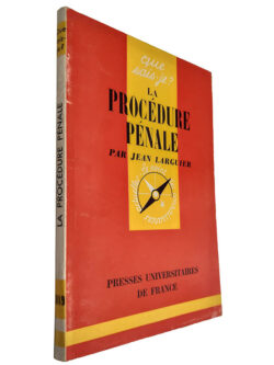 La procédure pénale - Jean Larguer