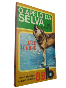 O apelo da selva (O grito da floresta) - Jack London