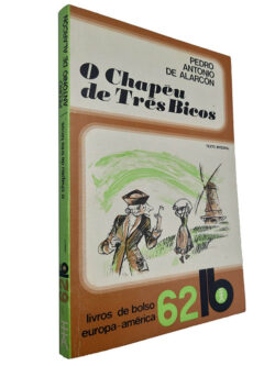 O chapéu de três bicos - Pedro Antonio de Alarcon