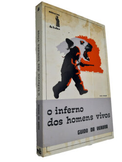 O inferno dos homens vivos - Guido de Verona
