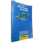 O mundo de cristal - J. G. Ballard