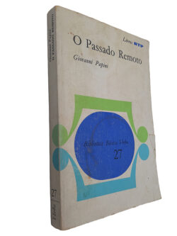 O passado remoto - Giovanni Papini