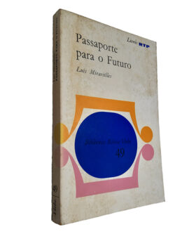 Passaporte para o futuro - Luis Miravitlles
