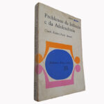 Problemas da infância e da adolescência - Claude Kohler / Paule Aimard