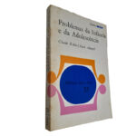 Problemas da infância e da adolescência - Claude Kohler / Paule Aimard