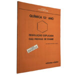 Química (12.º ano - Resolução explicada das provas de exame) - Benjamim Fernando Almeida