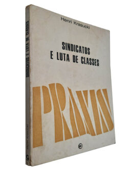 Sindicatos e luta de classes - Henri Krasucki