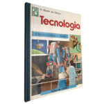 Tecnologia (O mundo da ciência no trabalho) - Robin McKie