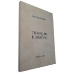 Tradição e destino - Galvão de Melo