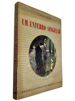 Um enterro singular - Tibor Déry