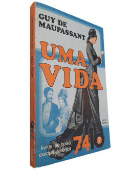 Uma Vida - Guy de Maupassant