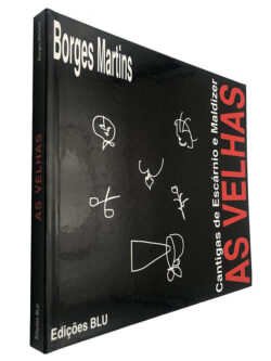 As velhas (Cantigas de escárnio e maldizer) - Borges Martins