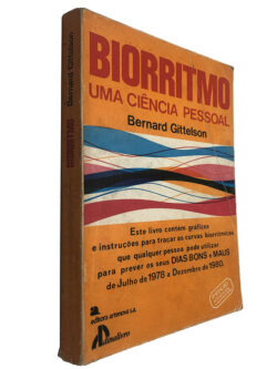 Biorritmo (Uma ciência pessoal) - Bernard Gittlson