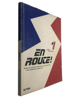 En route! 1 (7.º année de scolarité) - Maria de Lourdes Monteiro dos Santos Costa / Paul Dominique Ange Roux