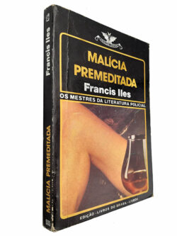 Malícia premeditada - Francis Iles