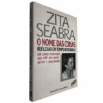 O nome das coisas - Zita Seabra