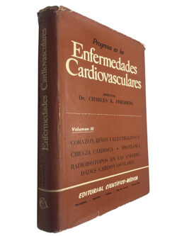 Progresos en las Enfermedades Cardiovasculares (Volume III) - Charles K. Friedberg