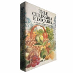 Tele culinária e doçaria (5.º Volume) - António Silva