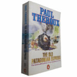 The old Patagonian Express - Paul Theroux