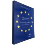 Tratados que instituem a Comunidade Europeia e a União Europeia - Jorge de Jesus Ferreira Alves