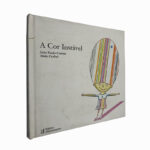 A cor instável - João Paulo Cotrim / Alain Corbel