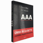 AAA (Audit Annulation Autre Politique - Crise de la Dette) - Damien Millet / Éric Toussaint