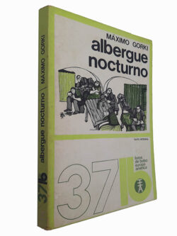 Albergue nocturno - Máximo Gorki