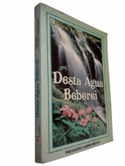 Desta água beberei - Urbano Tavares Rodrigues