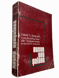 Discursos conferências de imprensa entrevistas - Vasco Gonçalves