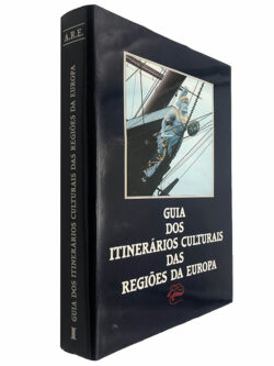 Guia dos itinerários culturais das regiões da Europa (Volume I)