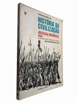 História da civilização (Antologia Documental - Volume I) - António do Carmo Reis