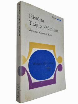 História trágico-marítima - Bernardo Gomes de Brito