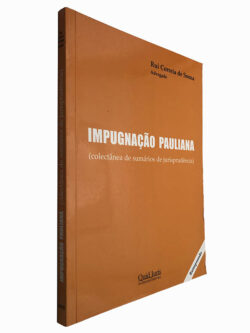 Impugnação Pauliana (Colectânea de sumários de jurisprudência) - Rui Correia de Sousa