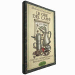 Le ore del cafè - Mariarosa Schiaffino