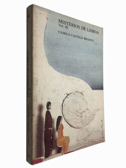 Mistérios de Lisboa (Volume III) - Camilo Castelo Branco
