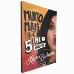 Muito mais que 5 minutos - Kéfera Buchmann