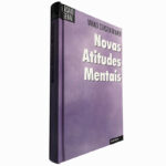 Novas atitudes mentais - Mihaly Csikszentmihalyi
