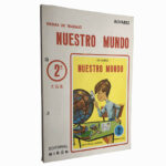 Nuestro mundo (Fichas de trabajo - 2.º E.G.B.) - Alvarez