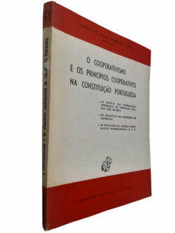 O cooperativismo e os princípios cooperativos na Constituição Portuguesa - Jorge de Jesus Ferreira Alves