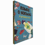 Romeu, o normal (A primeira vez) - João Matos / Raquel Palermo