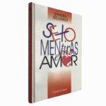 Sexo, mentiras e amor - Sandra Sedgbeer