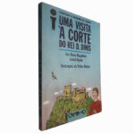 Uma visita à corte do rei D. Dinis - Ana Maria Magalhães / Isabel Alçada