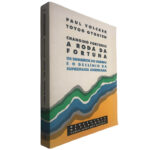 A roda da fortuna (Changing fortunes) - Paul Volcker / Toyoo Gyohten